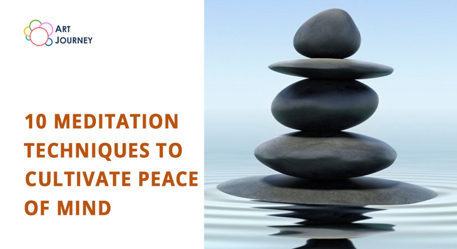 10 Meditation Techniques to Cultivate Peace of Mind